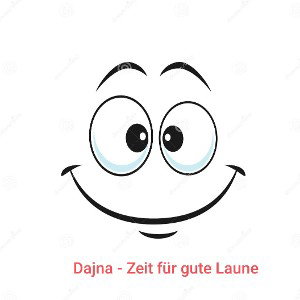 Dajna - Zeit für gute Laune [Freetrack]