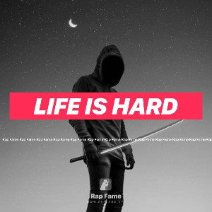 life is hard