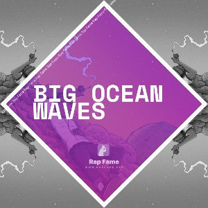 BIG OCEAN WAVES
