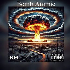 KM - [Bomb Atomic]