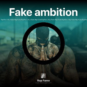 Fake ambition 