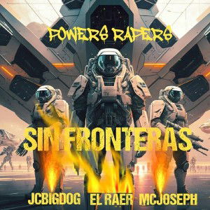 Sin Fronteras-MC Joseph x El RAER x J.C. Bigdog de los Fogones.