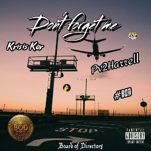 Don't forget me FT (Krisis Kor) (Pv2Harrell)