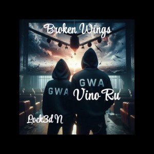 BROKEN WINGZ FT LOCK3D N 