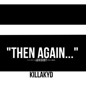 "Then Again..."