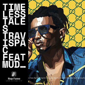 Timeless Tales   TRAVISPAC  feat MUDDY