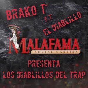 MALA FAMA  DRAKO T FT. EL DIABLILLO 😈