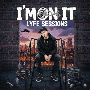 Lyfe Sessions - Im On It..
