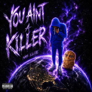 YOU AINT A KILLER