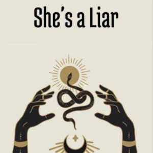 she's a liar