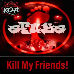 Starving Artists — Kill my Friends! 