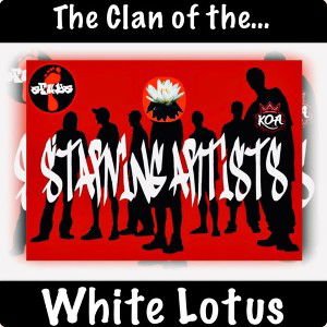 Starving Artists - The Clan of the White Lotus