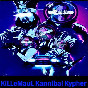 Starving Artists - KilleMaul Kannibal Kypher 