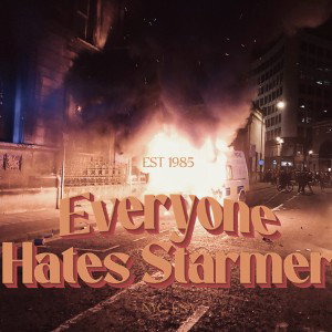Everyone Hates Starmer 