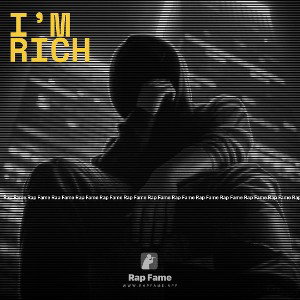 I’m rich