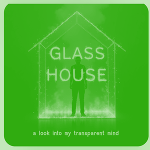 GLASS HOUSE (Off da Lean)