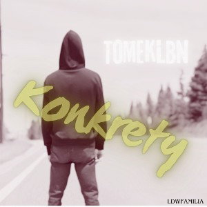 TomekLbn - Konkrety