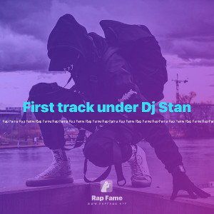First track under Dj Stan 