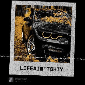 life ain’t shiy
