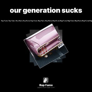 our generation sucks