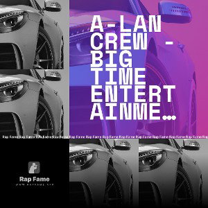 A-lan Crew - Big Time Entertainment