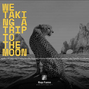 We taking a trip to the moon
