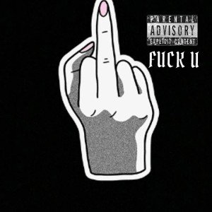 FUCK U