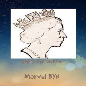  SHE'S MY QUEEN