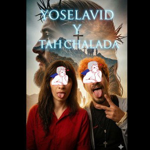 YOSELAVID Y TAHCHALADA PLAN DE DIOS