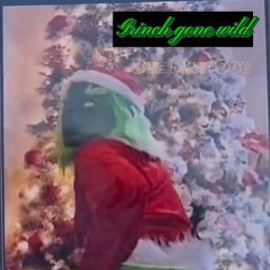 grinch gone wild