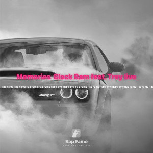 Memories  Black Ram feat. Trey live