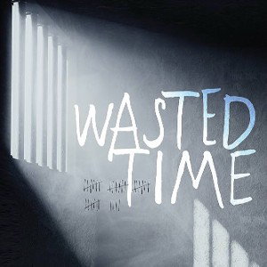 Wasted time