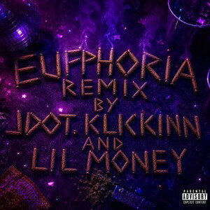 Euphoria (remix Feat LiL Money