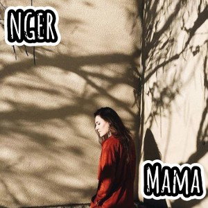 NGER - Мама (При уч. Анастасии Пономарёвой)