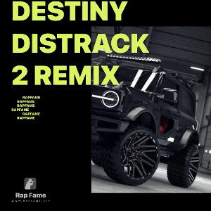 Destiny Distrack 2 Remix