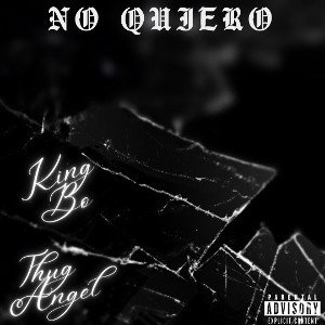 NoquieroThugangelandKingbo