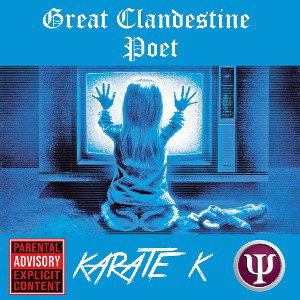 karate k - Great Clandestine Poet  