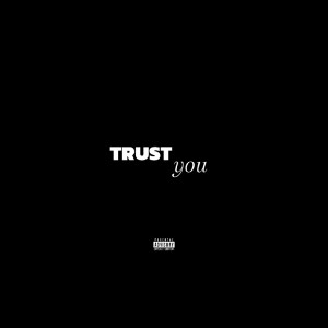 Trust You