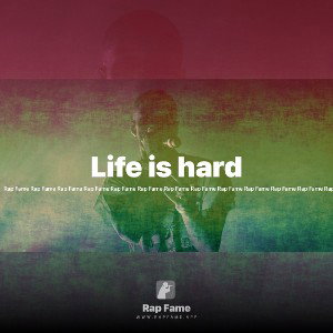 Life is hard
