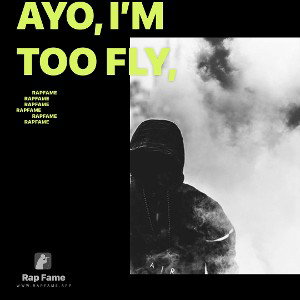 Ayo, I’m too fly,