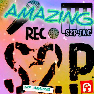 SONG: AMAZING BY S2P 