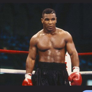 Mike Tyson.