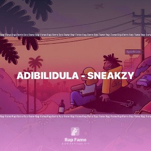 ADIBILIDULA - SNEAKZY