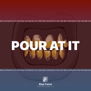 pour at it 