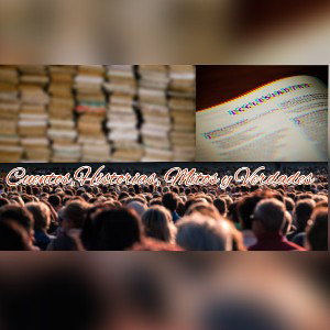 Cuentos,Historias, Mitos y Verdades 