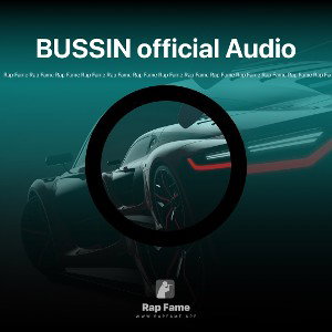 BUSSIN official Audio 