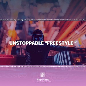 unstoppable “Freestyle “