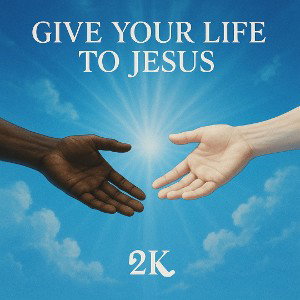 Give ur life to Jesus