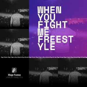 when you fight me FREESTYLE 
