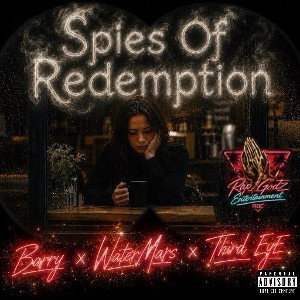 Spies Of Redemption Ft WaterMars & Third Eye